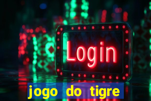 jogo do tigre plataforma nova